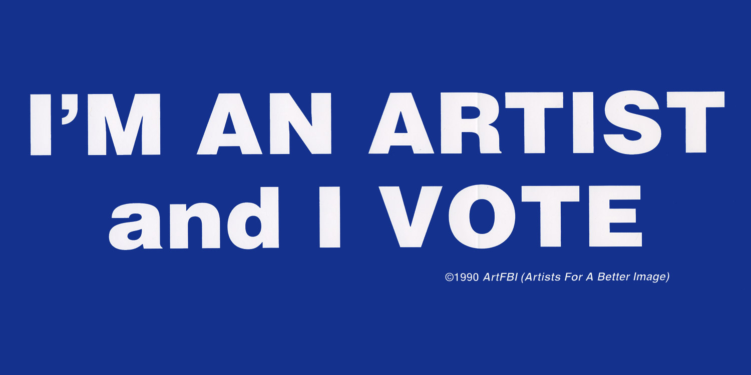 Bumper Sticker: I'm an Artist and I Vote