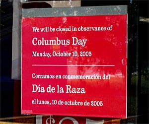 Columbus Day sign on my bank's window